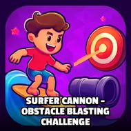 Surfer Cannon - Obstacle Blasting Challenge - Artillery Strike game